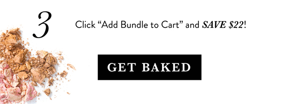 Click "Add Bundle to Cart" and SAVE $22!