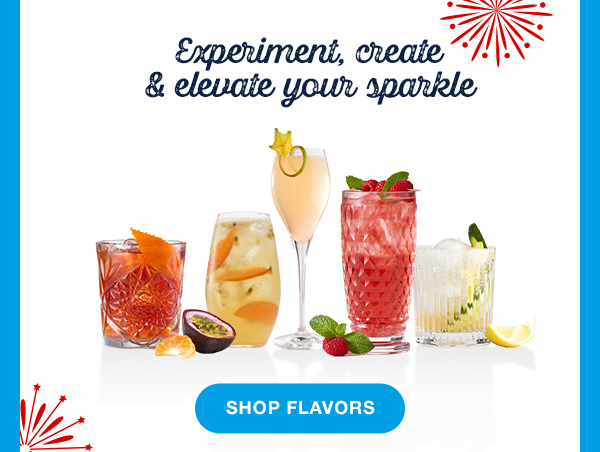 Experiemnt, create and elevate your sparkle. Shop flavors.