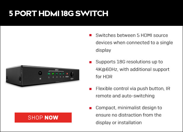 5 Port HDMI 18G Switch5 Port HDMI 18G Switch5 Port HDMI 18G Switch5 Port HDMI 18G Switch5 Port HDMI 18G Switch      < View All HDMI Switches < View All 5 HDMI Switches 5 Port HDMI 18G Switch