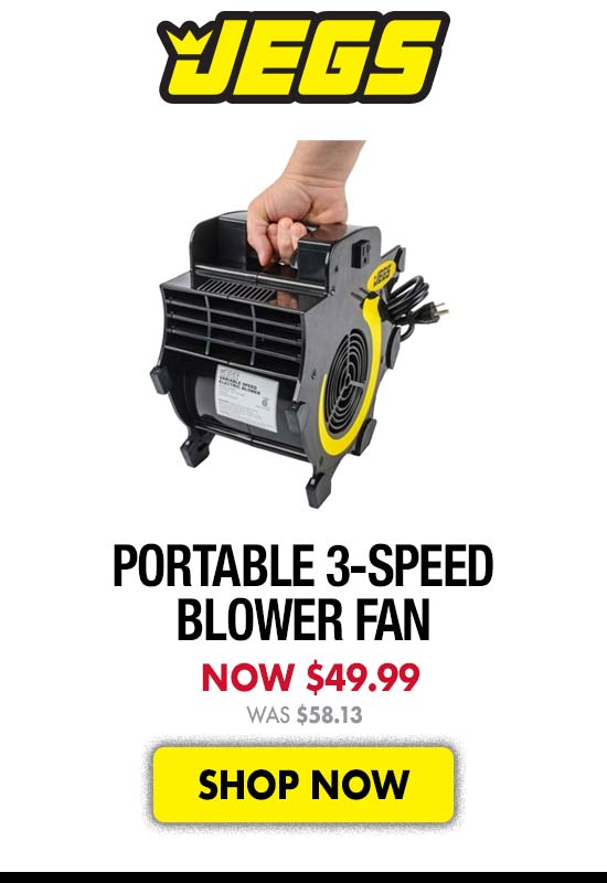 JEGS Portable 3-Speed Blower Fan - Now $49.99 Was $58.13