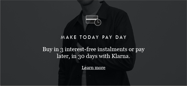 MAKE TODAY PAY DAY
Buy in 3 interest-free instalments or pay later, in 30 days with Klarna. 

Learn More. 