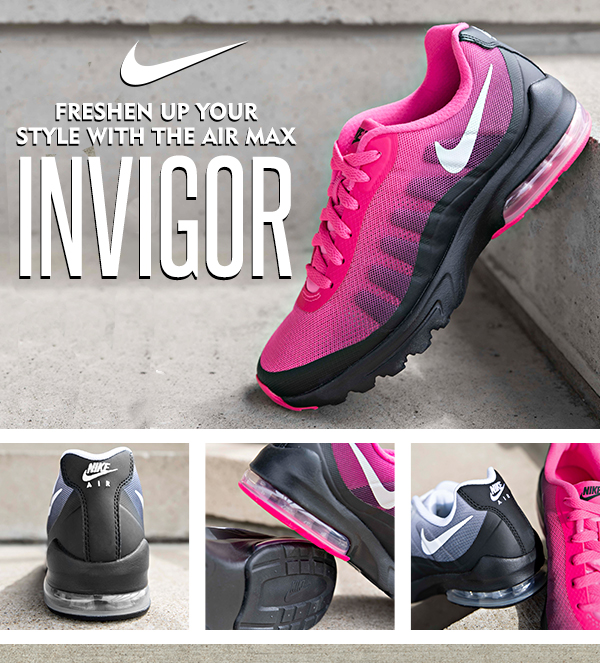 FRESHEN YOUR STYLE WITH THE NIKE AIR MAX INVIGOR