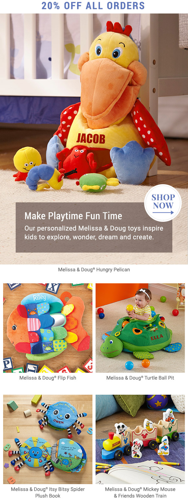 20% off all orders. Make Playtime Fun Time.