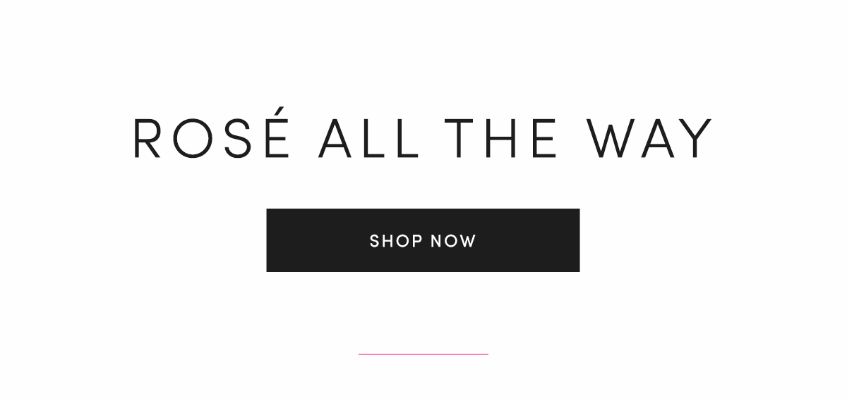 ROS? ALL THE WAY | SHOP NOW