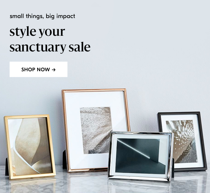 small things, big impact style your sanctuary sale. shop now