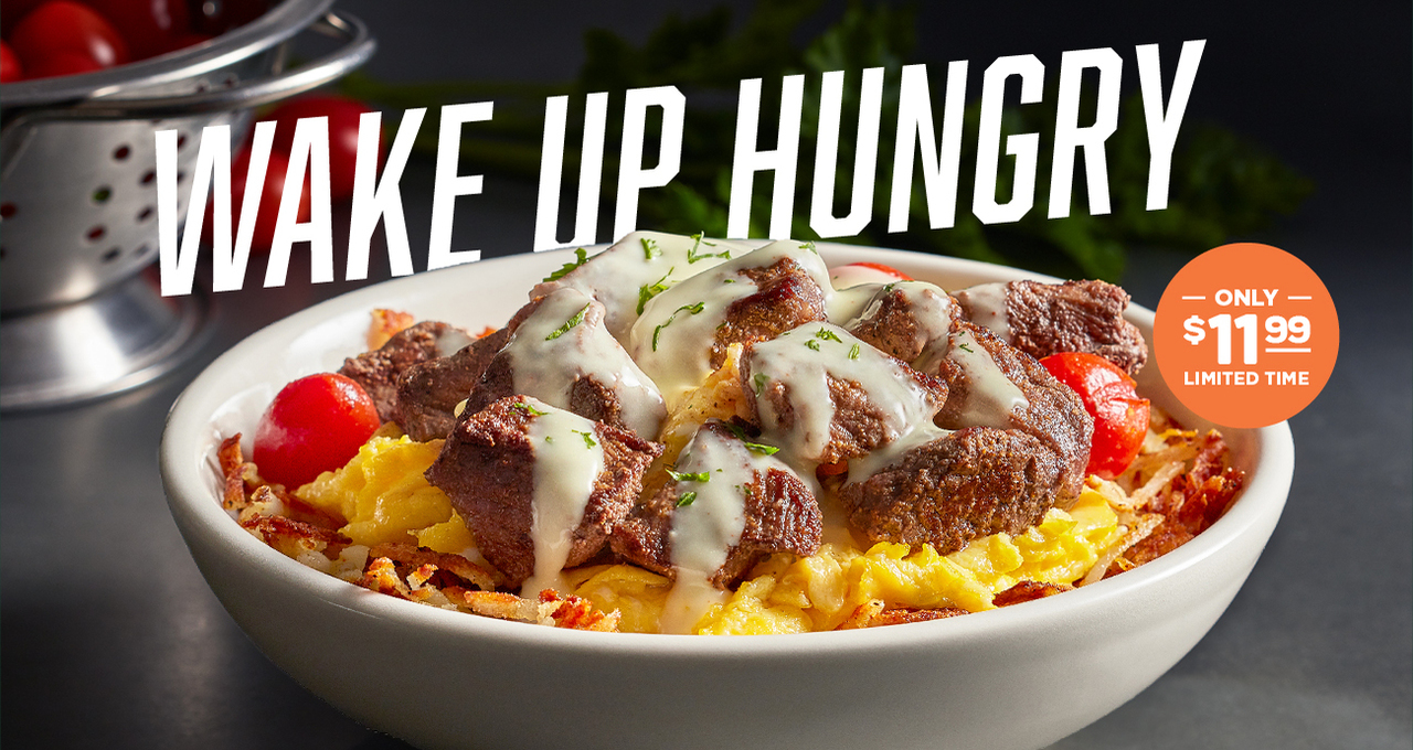 Wake Up Hungry - Order Steak & Scramble Bowl