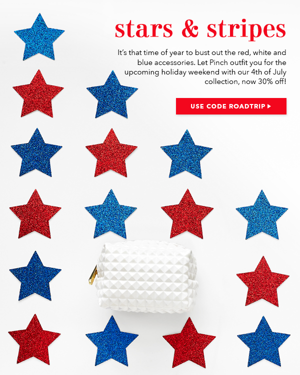 Shop Pinch''s 4th of July Collection, Now 30% off with Code ROADTRIP