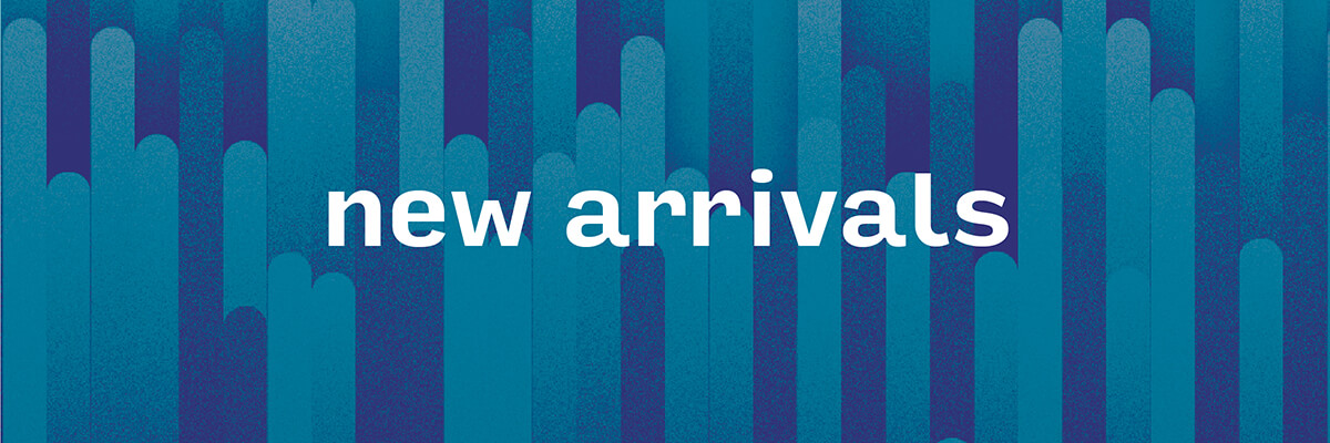 NEW ARRIVALS FOR ALL - NEW ARRIVALS MAKE THE BEST GIFT