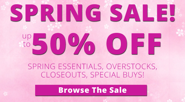 Spring Sale! Up to 50% Off Spring Essentials!