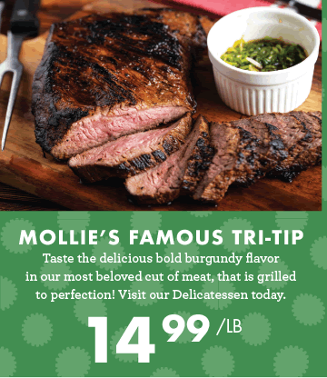 Mollie''s Famous Tri-Tip - $14.99 per pound