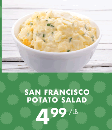 San Francisco Potato Salad - $4.99 per pound