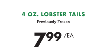 4 oz. Lobster Tails - $7.99 each
