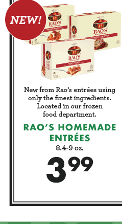Rao''s Homemade Entrees - $3.99