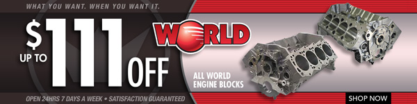 Save Up to $111 on All World Engine Blocks