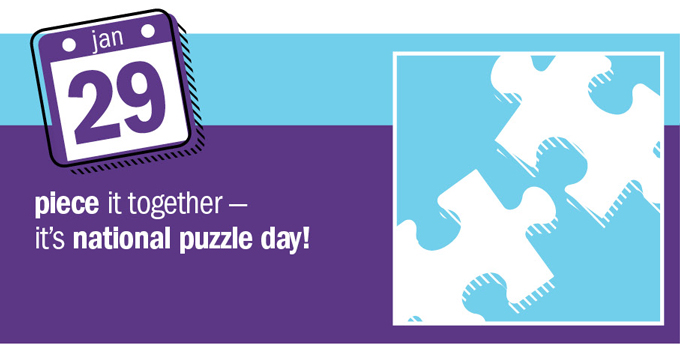 Piece it together  its national puzzle day!