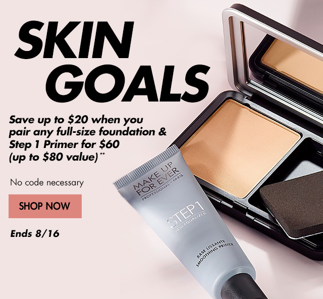 Save up to $20 when you pair any full-size foundation & Step 1 Primer for $60. 