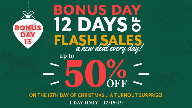 12 Days of Flash Sales: Bonus Day 13 - up to 50% off Turnout and Stable Blankets.