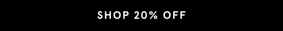 Shop 20% Off