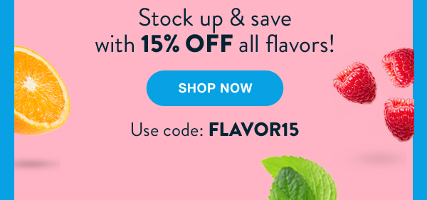 Shop now with code: FLAVOR15.