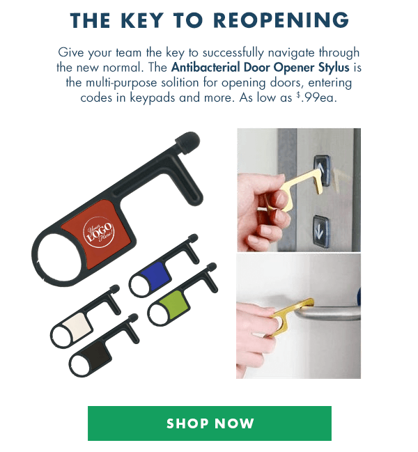 The Key to Reopening - Give your team the key to successfully navigate through the new normal. The Antibacterial Door Opener Stylus is the multi-purpose solition for opening doors, entering codes in keypads and more. As low as $.99ea.