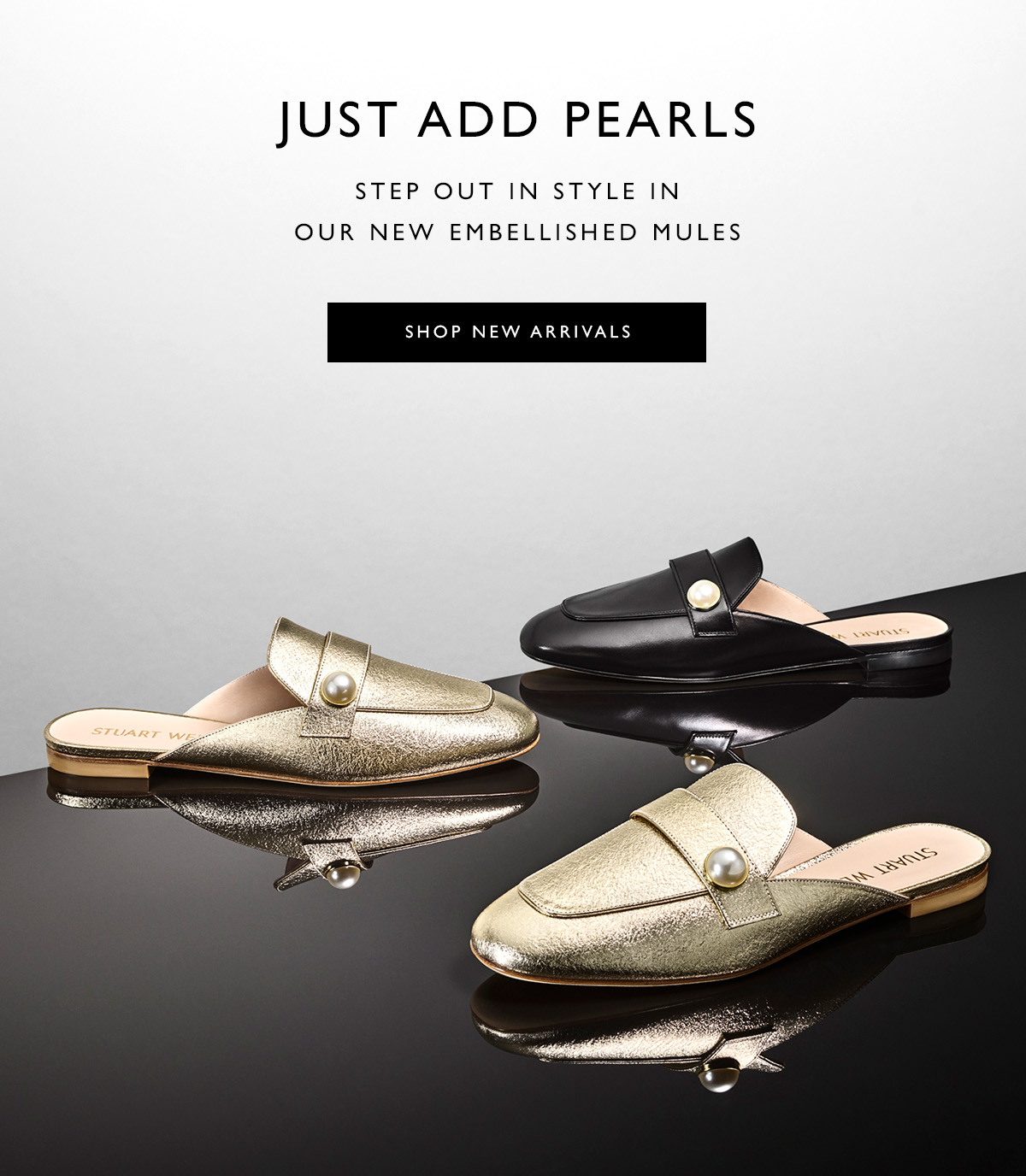  Just Add Pearls. Embellished loafers offer a feminine new spin on our best-selling WYLIE STAR mule. SHOP NEW ARRIVALS