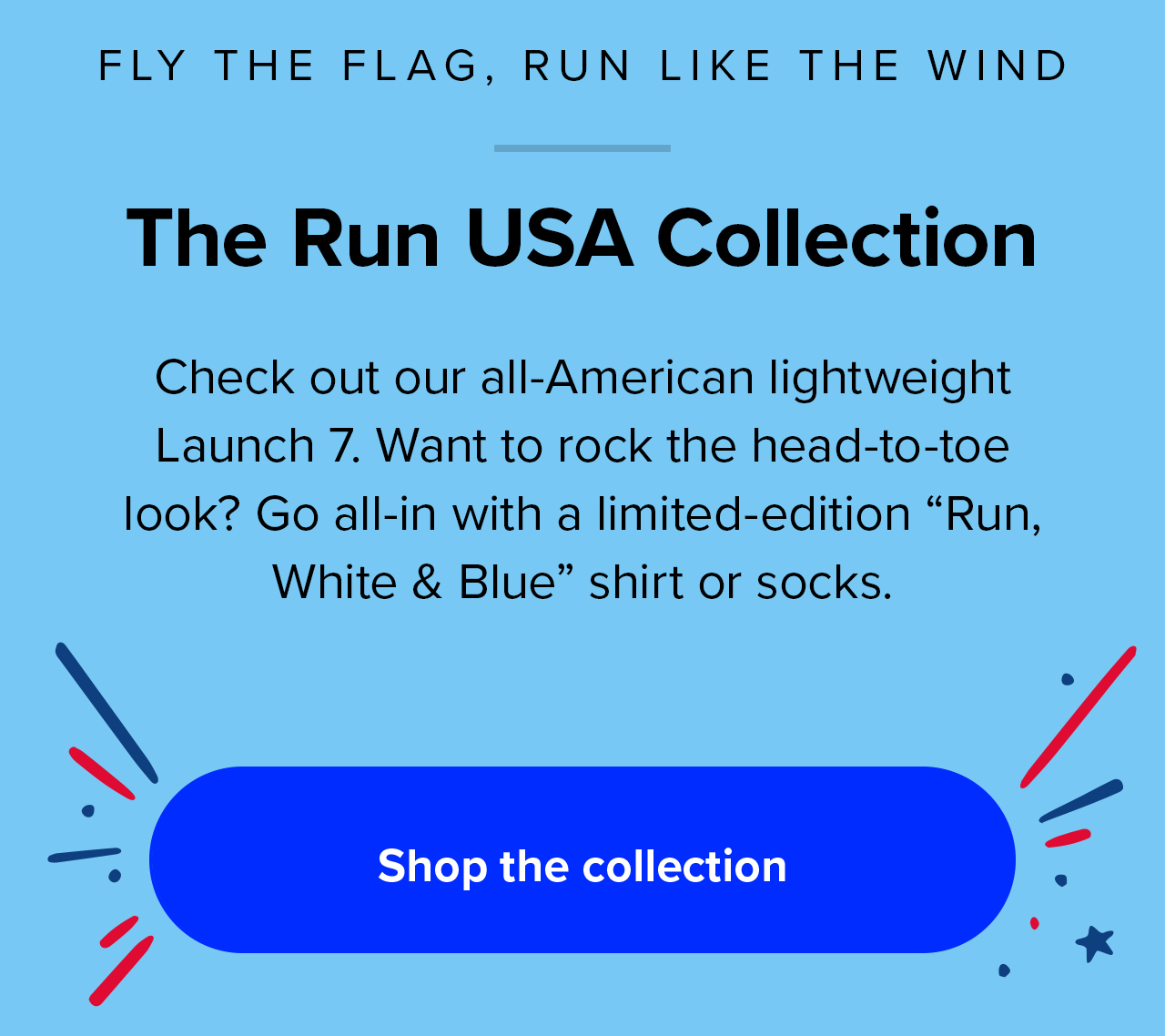 Fly like the flag | Run like the wind | The Run USA Collection