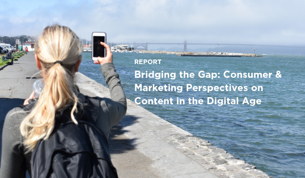 Report-Bridging-the-Gap-Consumer-and-Marketing-Perspectives-on-Content-in-the-Digital-Age