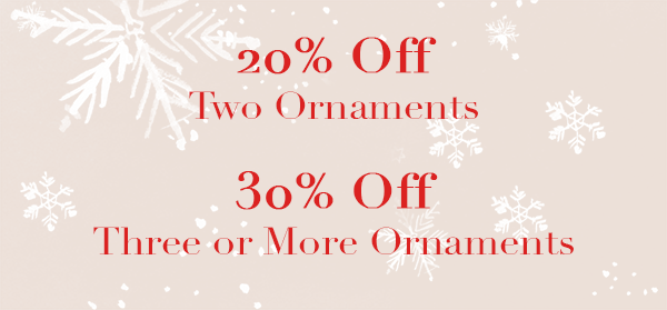 Ornament Sale 20-30% Off