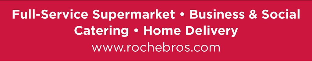 Full-Service Supermarket . Business & Social  Catering . Home Delivery www.rochebros.com