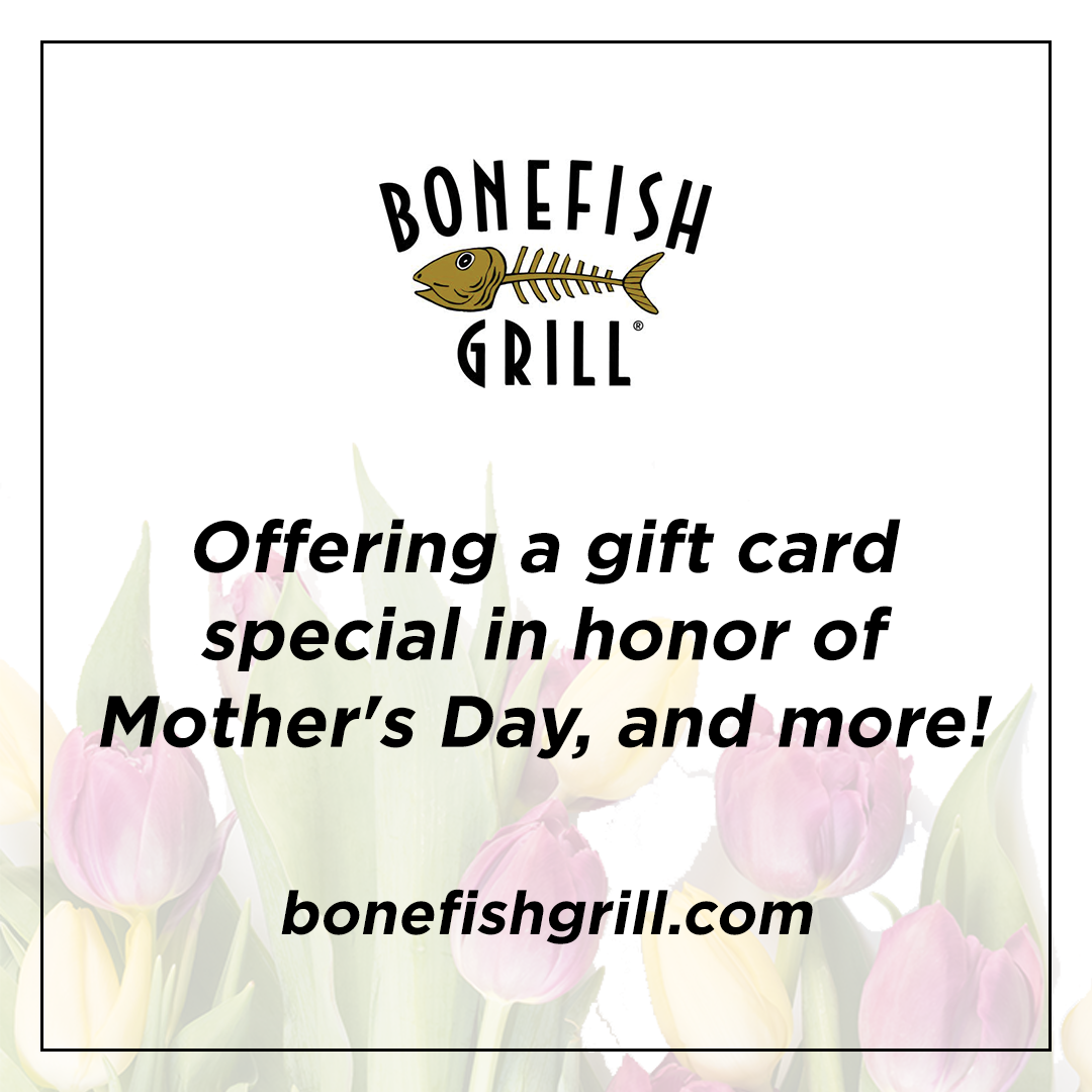 Bonefish Grill Mother''s Day Special