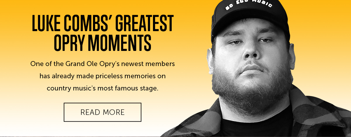Luke Combs'' Greatest Opry Moments