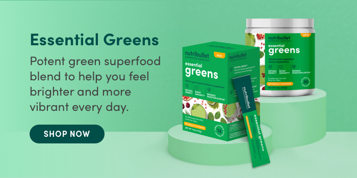 Essential Greens are here!