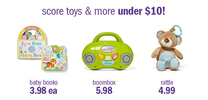 Score toys & more under $10!