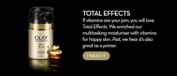  Total Effects If vitamins are your jam, you will love Total Effects. We enriched our multitasking moisturiser with vitamins for happy skin. Psst, we hear it's also great as a primer. 