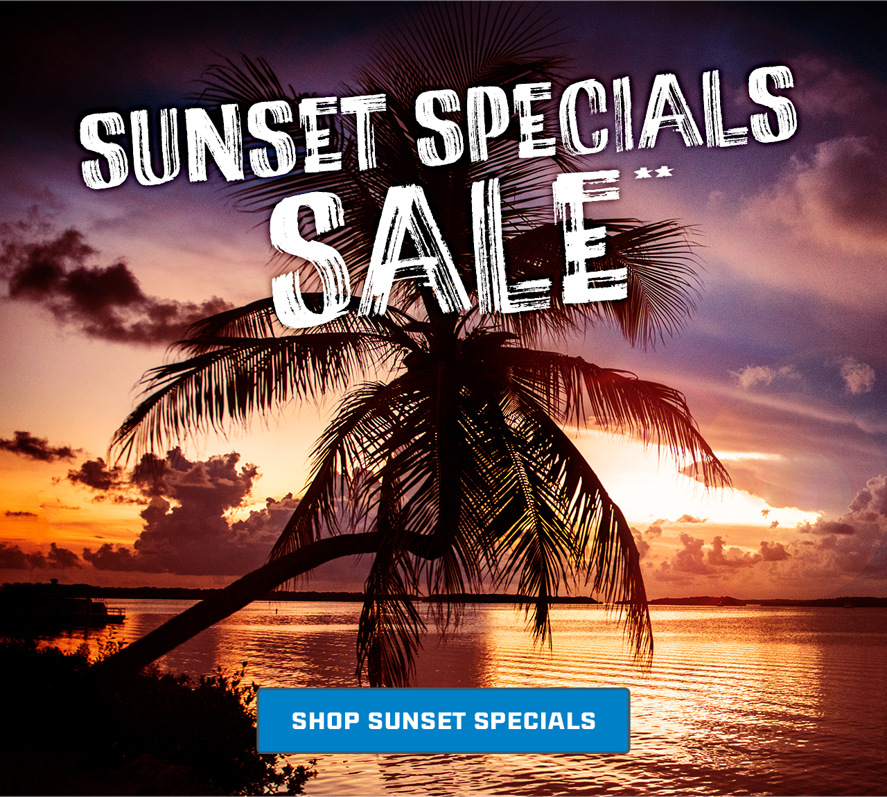 Sunset Specials Sale
