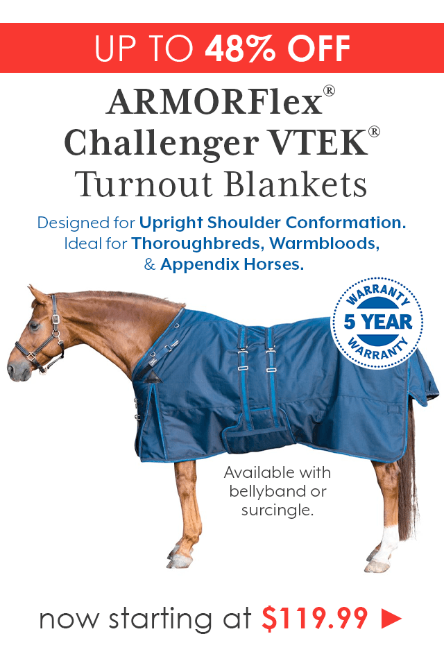 ARMORFlex Challenger VTEK Turnout Blankets now starting at $119.99
