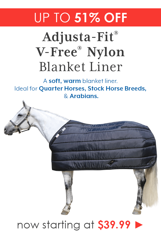 Adjusta-Fit V-FREE Nylon Blanket Liner now starting at $39.99
