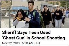 Sheriff Says Teen Used 'Ghost Gun' in School Shooting