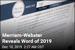 Merriam-Webster Reveals Word of 2019