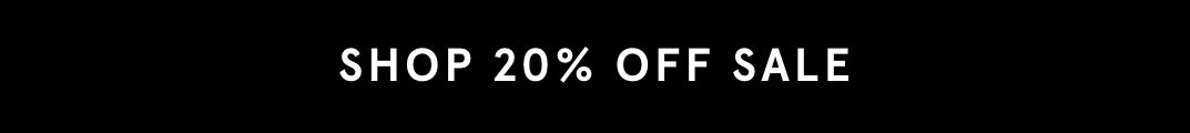 Shop 20% Off SALE