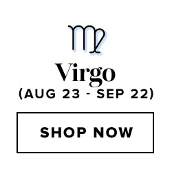Virgo. Shop now.