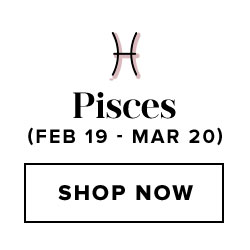 Pisces. Shop now.