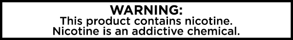 Warning This product contains nicotine. Nicotine is an addictive chemical.