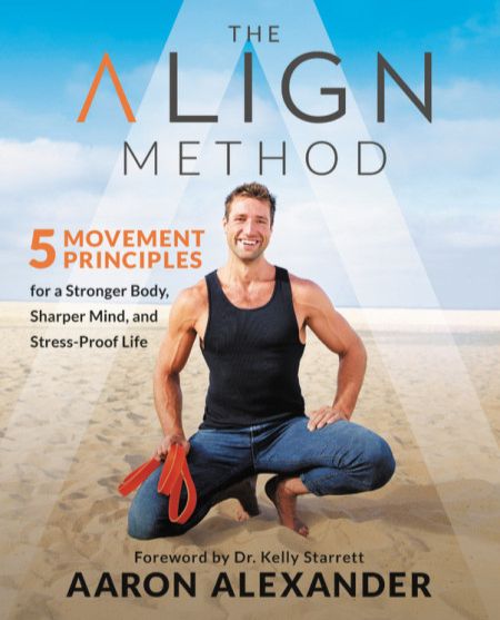The Align Method by Aaron Alexander, CR, LMT