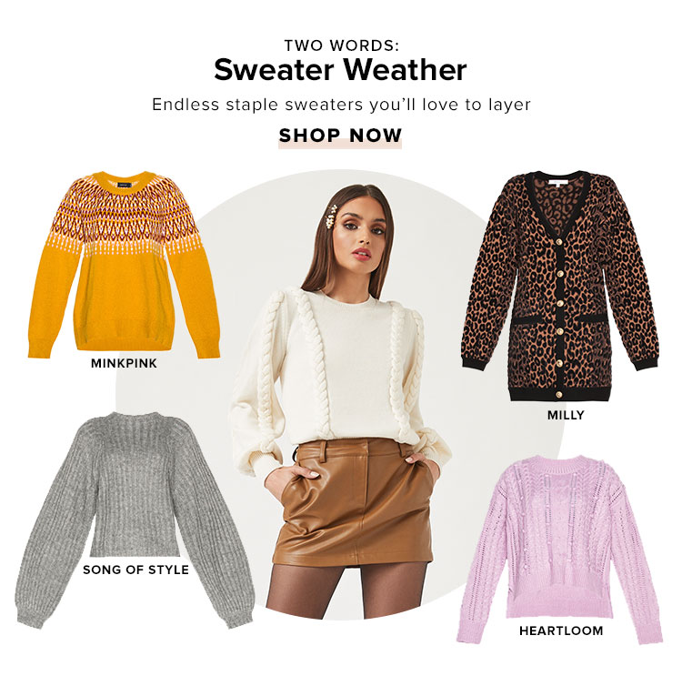 Two Words: Sweater Weather. Endless staple sweaters youll love to layer. Shop now.