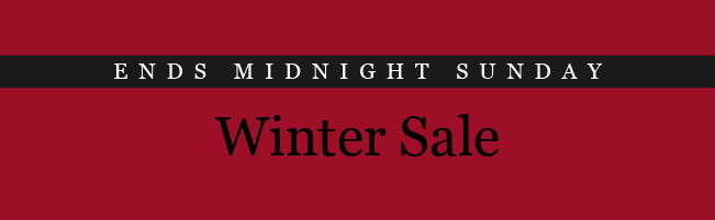 ENDS MIDNIGHT SUNDAY
Winter Sale
