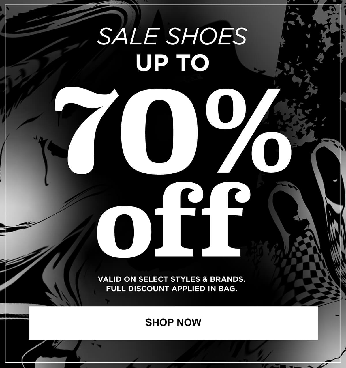 SALE SHOES - UP TO 70% OFF - SHOP NOW