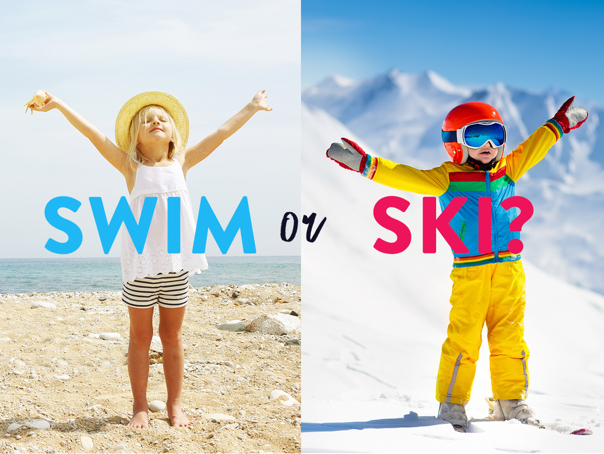 Swim or Ski?