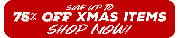 save up to 75% Off Christmas Items!