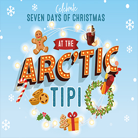7 Days of Christmas at the Arc'Tic Tipi